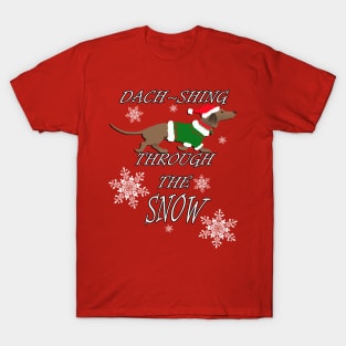 Cute Dachshund Dach-shing Through The Snow Gift Christmas Gifts T-Shirt